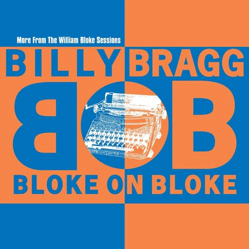 Billy Bragg - Bloke On Bloke (Blue) -  [LP]