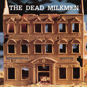 Dead Milkmen, The - Metaphysical Graffiti - Vinyl LP w/ 7" Vinyl RSD-BF 2022