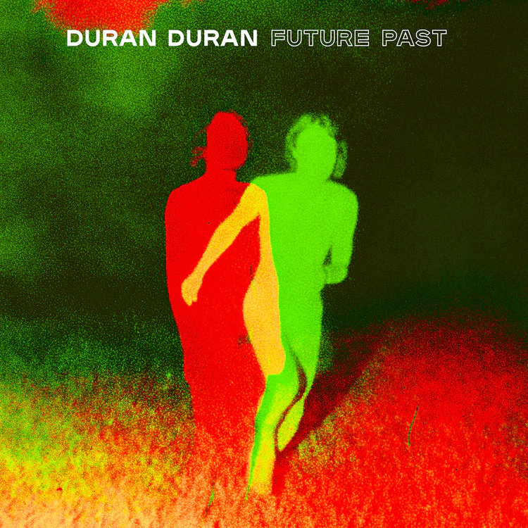 Duran Duran FUTURE PAST - Image 2
