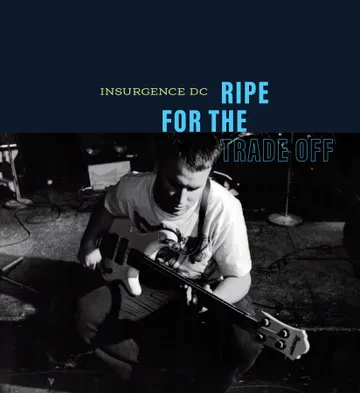 Insurgence DC - Ripe For The Trade-Of (30th Anniversary) - Vinyl LP(X2) - RSD 2025