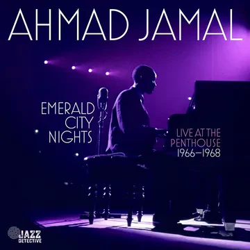 Jamal, Ahmad - Emerald City Nights: Live At The Penthouse (1966-1968) - Vinyl LP(x2) - RSD 2023 - Black Friday