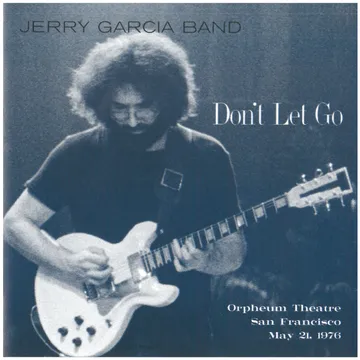 Jerry Garcia Band - Don't Let Go: Orpheum Theatre, San Francisco - May 21, 1976 [4 LP] - Vinyl LP(x4) - RSD 2025