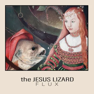 Jesus Lizard, the - Flux - Vinyl LP - RSD 2025