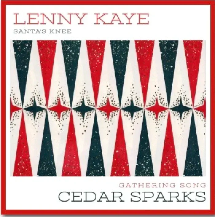 Kaye, Lenny / Cedar Sparks - Holdiay Split 7" - 7" Vinyl - RSD 2023 - Black Friday