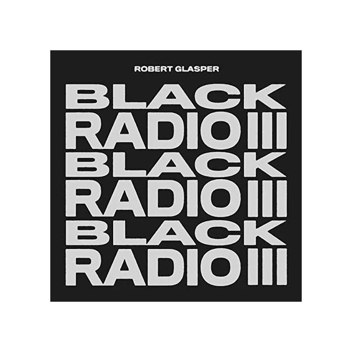Robert Glasper - Black Radio III [2LP]