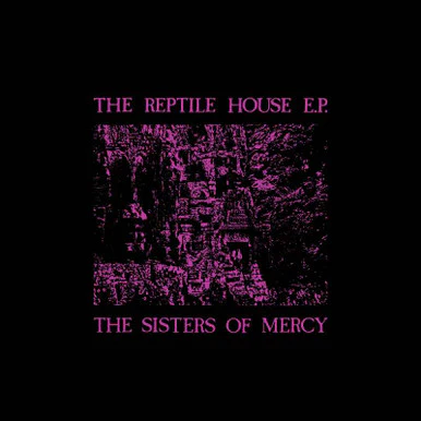 Sisters of Mercy, The - The Reptile House (RSD23 EX) - Vinyl LP - RSD2023