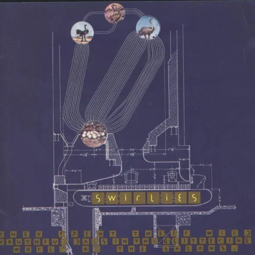 SWIRLIES - They Spent Their Wild Youthful Days in the Glittering World of the Salons Swirlies [LP] - RSDBF21