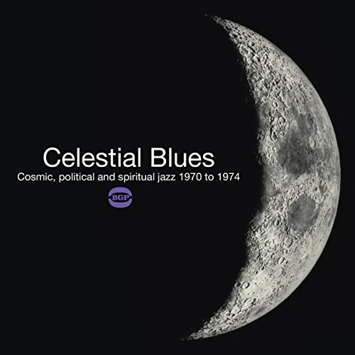 VARIOUS ARTISTS - Celestial Blues: Cosmic Political & Spiritual Jazz - Vinyl LP - RSD 2025